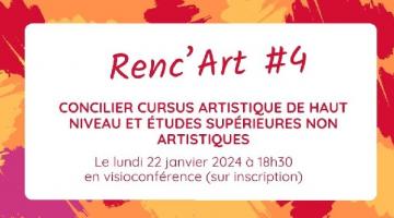 Concilier études & cursus artistique - Renc'art 2024 - le 22 janvier à 18h30